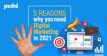 5 reasons why you need digital marketing in 2021 